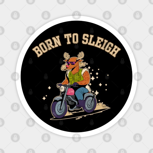 Born to Sleigh – Reindeer Motorcycle Club Magnet by Stylecombinator